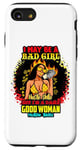 Coque pour iPhone SE (2020) / 7 / 8 Melanin Queen I May Be A Bad Girl But I'm A Damn Good Woman