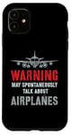 Coque pour iPhone 11 Vintage Je pourrais parler spontanément d'avions Fly Model