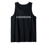 If Anything Means Anything The Gospel Means Everything Tank Top