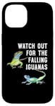 Coque pour iPhone 14 Watch Out for the Falling Iguanas Sign,Funny Falling Iguana