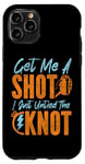 iPhone 11 Pro Happy Divorce Party Get Me A Shot I Just Untied The Knot Case