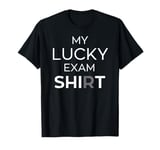 My Lucky Exam Shirt School Graduation Funny Hidden Word T-Shirt