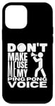 Coque pour iPhone 12 mini Ne m'obligez pas à utiliser ma voix de ping-pong Joueur de ping-pong