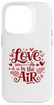 iPhone 14 Pro Happy Valentines Day Love Is In The Air Case