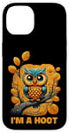 iPhone 14 I'm A Hoot, Owl Pun Sarcastic Jokes Sayings Case