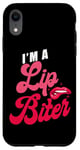 iPhone XR Sexual Naughty I'm A Lip Biter Case