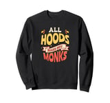 Hoods Monks Henry VIII Quotation Shakespeare History Play Sweatshirt