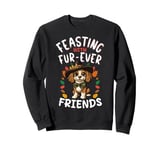 Feasting With Fur-Ever Friends, Dog Design, Friendsgiving Sweatshirt