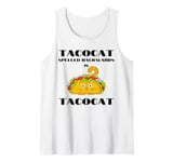 Funny Palindrome Cat Taco Lover Grammar Teacher Humor Pun Tank Top