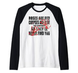 Valentine Roses Are Red Corpses Are Blue horror movie Bloody Raglan Baseball Tee