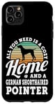 iPhone 11 Pro Max Cozy Home And A German Shorthaired Pointer Dog Short Haired Case