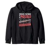 Proud Member of the Piccolo Persuasion Piccolo Zip Hoodie