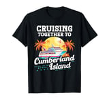 Cruising Vacation Cumberland Island Summer Travel Island T-Shirt