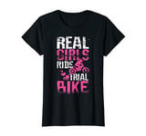 Womens Real girls ride trial bike motorcycle T-Shirt