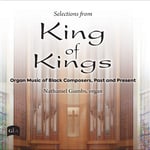 Nathaniel Gumbs, Eurydice Osterman, Fela Sowande, Florence B. Price, George Walker, Samuel ColeridgeTaylor, Trevor Weston, Jr. Uzee Brown  Selections From King Of Kings  Organ Music  CD