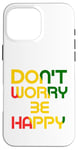 iPhone 16 Pro Max Don't Worry But Be Happy Rasta Reggae Case