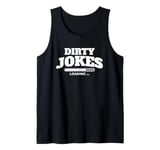 Dirty jokes are loading Tank Top