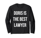 Doris Is The Best Lawyer Long Sleeve T-Shirt