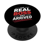 T-shirt « The Real Boss Has Arrived » PopSockets PopGrip Adhésif