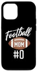 iPhone 13 Football Mom #0 Funny Mother Woman Touchdown Girl Son Game Case