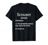 Scouser / Scousers / Liverpool. Funny Fake Definition Saying T-Shirt