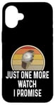 Coque pour iPhone 16 Plus Montre amusante pour les amateurs de montres Just One More Watch I Promise Timepiece