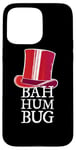 Coque pour iPhone 15 Pro Max "Bah Humbug" est Humour de Scrooge Un Blague Anti Noël Drôle