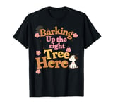 Barking up the right tree here dog mama T-Shirt