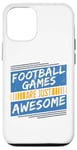 Coque pour iPhone 12/12 Pro Les jeux de football sont tout simplement géniaux - Amoureux de football