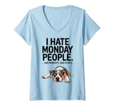 Womens Grumpy Dog I Hate Monday People Funny Dog Lover Humor V-Neck T-Shirt