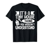 Mini House Design for a Tiny house owner T-Shirt