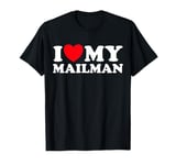 Love Mail Man Funny Support Postal Delivery Job Worker Fan T-Shirt