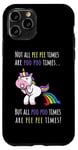 Coque pour iPhone 11 Pro Not all pee times are poo times are poo times Cute dog mom slogan