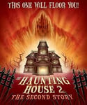 The Haunting House 2: The Second Story