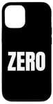 Coque pour iPhone 12/12 Pro ZERO Le mot zéro