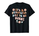 SUNNY Personalized Name Beautiful Day SUNNY Birthday T-Shirt