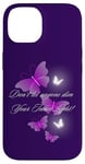 iPhone 14 Don't let anyone dim Your Inner Light! Butterflies Case