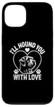 iPhone 13 I'll Hound You With Love Otterhounds Otterhound Dog Case