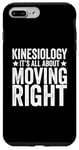 iPhone 7 Plus/8 Plus Kinesiology It’s All About Moving Right Physical Therapist Case