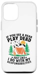 Coque pour iPhone 12/12 Pro Si vous voyez un ours jouer à la mort, comme je le fais pour Scouting Scout