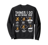 Cricket Game Cricket Lovers Things I Do In My Spare Time Sweatshirt