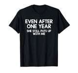 First Anniversary Shirt One Year Gift T-Shirt