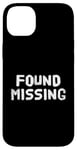 Coque pour iPhone 14 Plus People Funny Word Citations Two Words Of The Found Missing