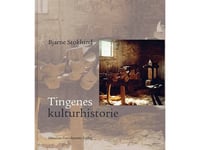 Tingenes Kulturhistorie | Bjarne Stoklund | Språk: Dansk