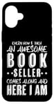 iPhone 16 Plus Sarcastic Book Seller Book Store Case