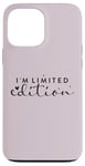 iPhone 13 Pro Max I am Limited Edition Positive Self-Esteem I am Unique Case