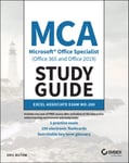 MCA Microsoft Office Specialist (Office 365 and Office 2019) Study Guide  Excel Associate Exam MO200