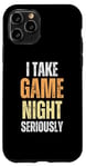 iPhone 11 Pro I Take Game Night Seriously Board Game Humor Shirt Case