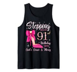 Stepping Into My 91st Birthday With God's Grace And Mercy Tank Top