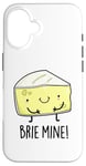 Coque pour iPhone 16 Jeu de mots amusant au fromage Brie Mine